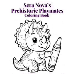 By Angela Perez (Author) Sera Nova's Prehistoric Playmates Coloring Book