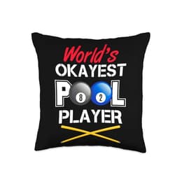 World's Okayest Pool Player Funny Billiards Throw Pillow