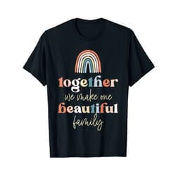 Family Reunion Matching Group Cousin Party Crew Together We Make One Beautiful Family Reunion Group Matching T-Shirt