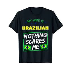 Brazilian Heritage Wife Apparel My Wife Is Brazilian Brazil Heritage Roots Flag Pride Short Sleeve T-Shirt