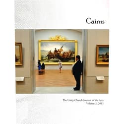 Unity Church-Unitarian Cairns: The Unity Church Journal of the Arts Vol. 5 2013