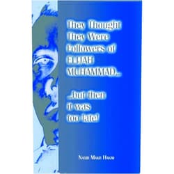 By Nasir Hakim (Author) Format: Kindle Edition They Thought They Were Followers Of Elijah Muhammad But Then It Was Too Late