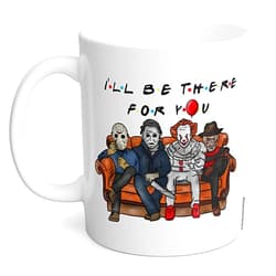 Switzer Kreations Ill Be There For You Mug, Friends Horror Villains, Funny Halloween Mug, Jason Freddy Michael Myers IT Slasher Mug, Masked Killers, Halloween Coffee Mug (11 Ounces)