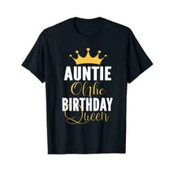 Best Birthday Gifts For Family Members Auntie Of The Birthday Queen Girls Bday Party Gift For Her T-Shirt
