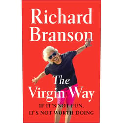 By Richard Branson (Author) Format: Kindle Edition The Virgin Way: Everything I Know About Leadership
