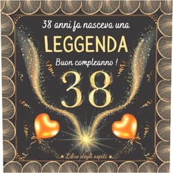 Italian Edition by MK.Inaisse Studio Publishing (Author) Buon Compleanno 38 anni: Un libro degli ospiti per la festa di 38° compleanno – Regalo Uomo Donna Mamma Papa - 100 pagine ( 21x21cm ) (Italian Edition)