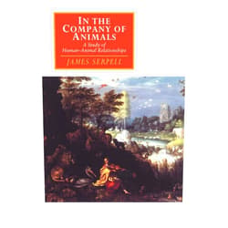 By James Serpell (Author) In the Company of Animals: A Study of Human-Animal Relationships