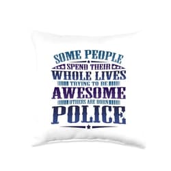 Police Officer Thin Blue Line Apparel Kanig Design Some People Spend Life Be Awesome Some Born Police Throw Pillow, 16x16, Multicolor