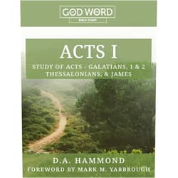 By Debbi Hammond (Author), CAMP-of-the-WOODS GVI, Inc. (Editor), Mark M. Yarbrough (Foreword) & 0 more GOD of the WORD: Acts I Bible Study: Study of Acts - Galatians, 1 & 2 Thessalonians, & James