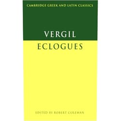 Virgil,Robert Coleman Virgil: Eclogues (Cambridge Greek and Latin Classics)