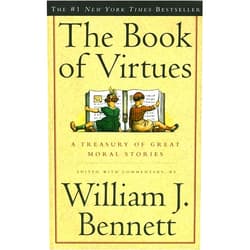 By William J. Bennett (Author) Format: Kindle Edition The Book of Virtues