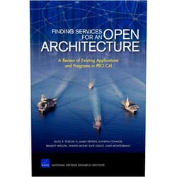 Isaac R. III Porche,James Dryden,Kathryn Connor,Bradley Wilson,Shawn McKay Finding Services for an Open Architecture: A Review of Existing Applications and Programs in PEO C4I