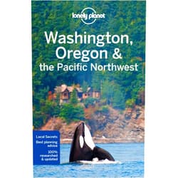 Lonely Planet,Brendan Sainsbury,Celeste Brash,John Lee,Becky Ohlsen Lonely Planet Washington, Oregon & the Pacific Northwest (Regional Guide)