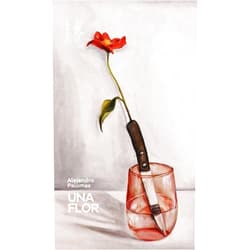 Alejandro Palomas,Letraversal,Ángelo Néstore Una flor (Spanish Edition)