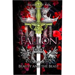 J.A. Armitage,Scarlett Kol Fallon: Son of Beauty and the Beast (Kingdom of Fairytales)
