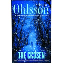 Kristina Ohlsson The Chosen: A Novel (5) (The Fredrika Bergman Series)