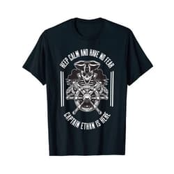Funny personalized first name t-shirt and more Keep calm and have no fear Captain Ethan is here T-Shirt