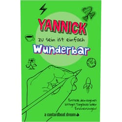 Bookaful Press Yannick zu sein ist einfach wunderbar: Ein personalisiertes (DIY) eigenes lustiges Tagebuch (German Edition)