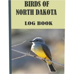 Said Nouidei BIRDS OF NORTH DAKOTA LOG BOOK: BIRD WATCHING LOG BOOK / THIS JOURNAL WILL ALLOW YOU TO SAVE LISTS FOR DIFFERENT SPECIES OF THESE BIRDS AND TO TRACE ... LOCAL BIRDS FIND THEIR PASSION. FOR ALL AGE