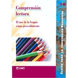 M. Teresa Bofarull Vidal,Manuel Cerezo Arriaza,Maria Rosa Gil Juan,Lectura y Vida Lectura y Vida,Gabriel Martínez Rico,Carles Oller Barnada,Mabel Pipkin Embon,José Quintanal Díaz,Joan Serra Capallera,Isabel Solé Gallart Comprensión lectora: El uso de la lengua como procedimiento (Claves para la Innovación Educativa) (Spanish Edition)