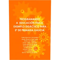 Spanish Edition by Pablo Barreiro Fernández (Author), César Cofán Labrador (Author), Elena González Arias (Author), Natalia Ollora Triana (Author), Anahí Álvarez Rodríguez (Author), Carmen Melero Lois (Author), Paula García Hermida (Author), Lara Salgado Rúa (Author), Héctor Varela González (Author), Belén Cid Salgado (Author) & 7 more PROGRAMANDO A EDUCACIÓN FÍSICA. EXEMPLO DIDÁCTICO PARA 5º DE PRIMARIA.GALICIA. (Spanish Edition)