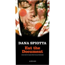 Dana Spiotta Eat the Document