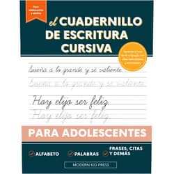 Modern Kid Press El cuadernillo de escritura cursiva para adolescentes: Aprende el arte de la caligrafía en este manual de escritura cursiva con citas motivadoras y ... para jóvenes y adolescentes (Spanish Edition)