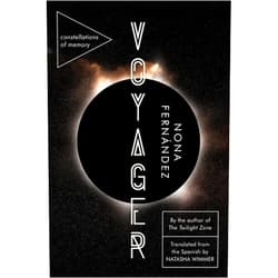 Nona Fernández,Natasha Wimmer Voyager: Constellations of Memory