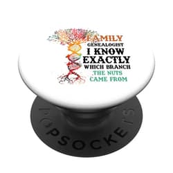 I Know Exactly Which The Branch Funny Genealogy Family Genealogist I Know Exactly Which Branch Genealogy PopSockets Standard PopGrip