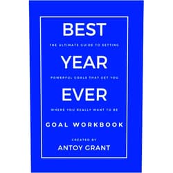 Antoy Grant Best Year Ever Goal Workbook