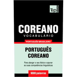 Portuguese Edition by Andrey Taranov (Author) Vocabulário Português Brasileiro-Coreano - 9000 palavras (Brazilian Portuguese Collection) (Portuguese Edition)