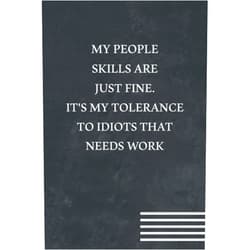 Coworker Funny Quotes My People Skills Are Just Fine. It's My Tolerance To Idiots That Needs Work: Funny Gift for Boss Manager Coworker , Colleagues, Bosses, Boss Day ... Funny Office Humor | 6x9 Lined Notebook