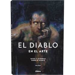 Spanish Edition by ALIX PARE (Author) DIABLO EN EL ARTE, EL: MITOS Y LEYENDAS SOBRE EL DIABLO