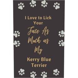 Funny Dogs HM I Love to Lick Your Face As Much as My Kerry Blue Terrier: Funny Gift For dog lovers | Lined Blank Notebook Gift for man woman girl and kids