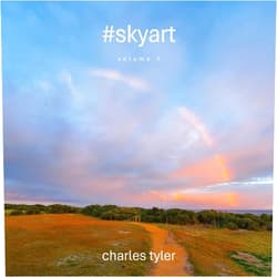 Charles Tyler #skyart: volume 1