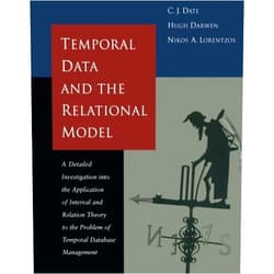 By C. J. Date (Author), Hugh Darwen (Author), Nikos Lorentzos (Author) & 0 more Format: Kindle Edition Temporal Data & the Relational Model (The Morgan Kaufmann Series in Data Management Systems)