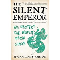 Snorri Kristjánsson The Silent Emperor (2) (The Hidden Legion Trilogy)