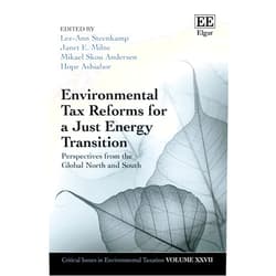 By Lee-Ann Steenkamp (Editor), Janet Milne (Editor), Mikael Skou Andersen (Editor), Hope Ashiabor (Editor) & 1 more Environmental Tax Reforms for a Just Energy Transition: Perspectives from the Global North and South (Critical Issues in Environmental Taxation series)