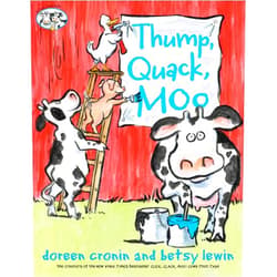 By Doreen Cronin (Author), Betsy Lewin (Illustrator) Thump, Quack, Moo: A Whacky Adventure (A Click Clack Book)