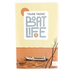 Tadao Tsuge,Ryan Holmberg Boat Life Vol. 1 (Boat Life, 1)