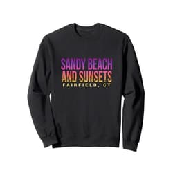 CT Tropical Holiday Beach Lover Sunny Sandy Beach and Sunsets Fairfield Summer Connecticut Sweatshirt