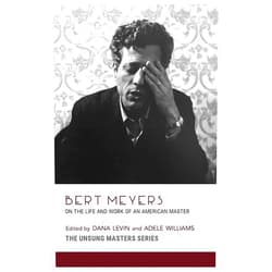 Daniel Levin,Adele Elise Wiliams Bert Meyers: On the Life and Work of an American Master (Unsung Masters)