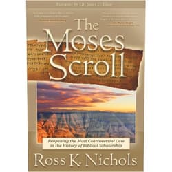 Ross K. Nichols,Daniel M. Wright,Dr. James D. Tabor The Moses Scroll