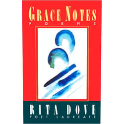Rita Dove Grace Notes: Poems