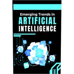 By Chiranjeevi Bura (Author), Anil Kumar Jonnalagadda (Author), Praveen Kumar Myakala (Author), Vijayalaxmi Methuku (Author), Dr. Arnab De (Author), Srikanth Kamatala (Author), Dr. Kailash Pati Dutta (Author), Prudhvi Naayini (Author), Direesh Reddy Aunugu (Author), Dr. Swapna Sen (Author) & 7 more Emerging Trends in Artificial Intelligence