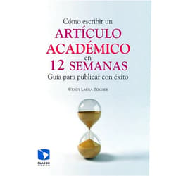 Spanish Edition by Wendy Laura Belcher (Author), Sylvia Podolsky Ostrowiak (Translator), Alejandra Medrano (Translator) & 1 more Format: Kindle Edition Cómo escribir un artículo académico en 12 semanas: guía para publicar con éxito (Spanish Edition)