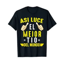 Camisetas Para Tio Padre Father's Day in spanish Regalos Para Tio Dia Del Padre Camiseta Mejor Tio Del Mundo T-Shirt