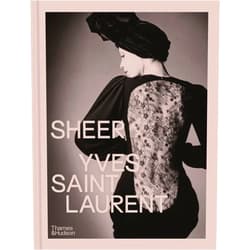 By Emilie Hammen (Author), Shazia Boucher (Author), Domitille Eblé (Author), Judith Lamas (Author), Alice Coulon-Saillard (Author), Sophie Henwood (Author), Anne-Claire Laronde (Author), Patricia Canino (Photographer) & 4 more Sheer: Yves Saint Laurent