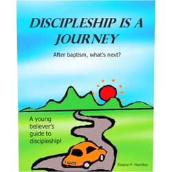 Eleanor P Hamilton Discipleship Is a Journey: After baptism, what's next?