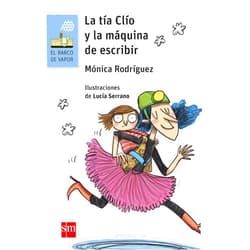 Spanish Edition by Mónica Rodríguez Suárez (Author), Lucía Serrano Guerrero (Illustrator) Format: Kindle Edition La tía Clío y la máquina de escribir (El Barco de Vapor Azul nº 170) (Spanish Edition)